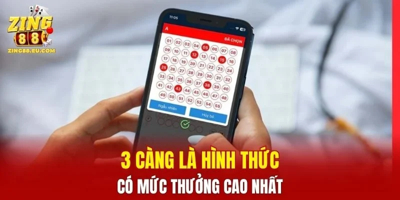 3 càng là hình thức có mức thưởng cao nhất