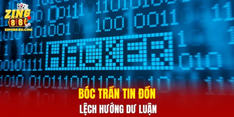 Bóc trần tin đồn lệch hướng dư luận