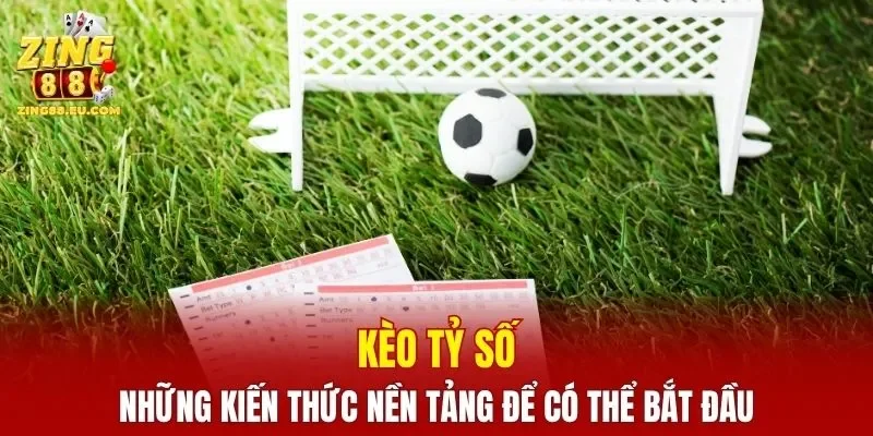 Kèo Tỷ Số