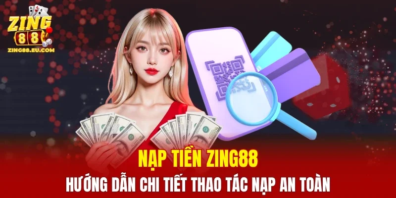 Nạp Tiền ZING88