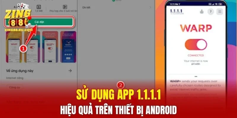 Sử dụng app 1.1.1.1 hiệu quả trên thiết bị Android